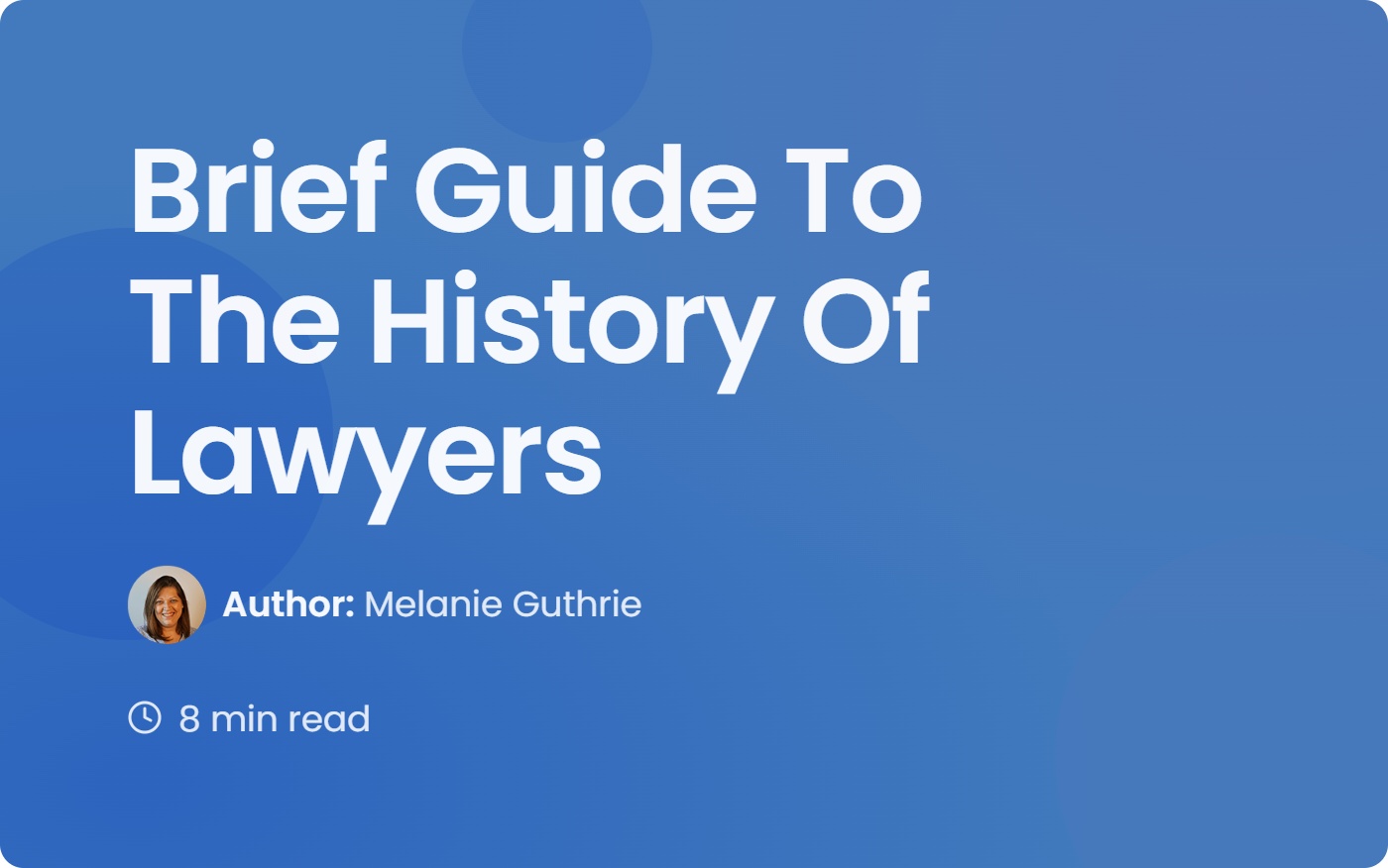 Brief Guide To The History Of Lawyers
