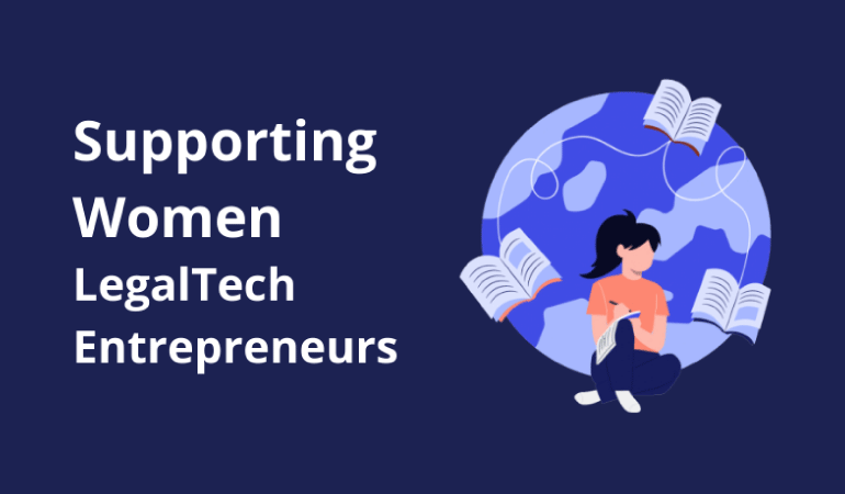 Supporting Legal Tech Women and Entrepreneurs