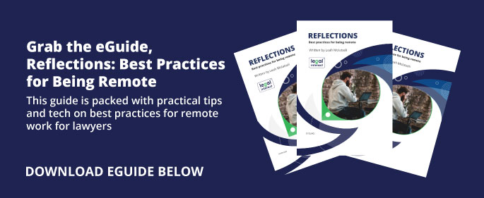 Reflections: Best Practices for Being Remote